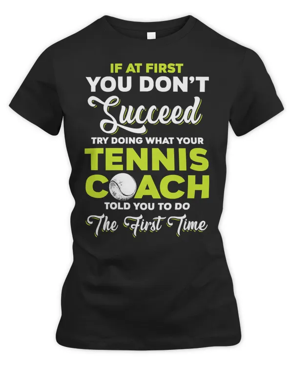Tennis Player Coach At First Player Team Instructor graphic 49 Tennis Lover