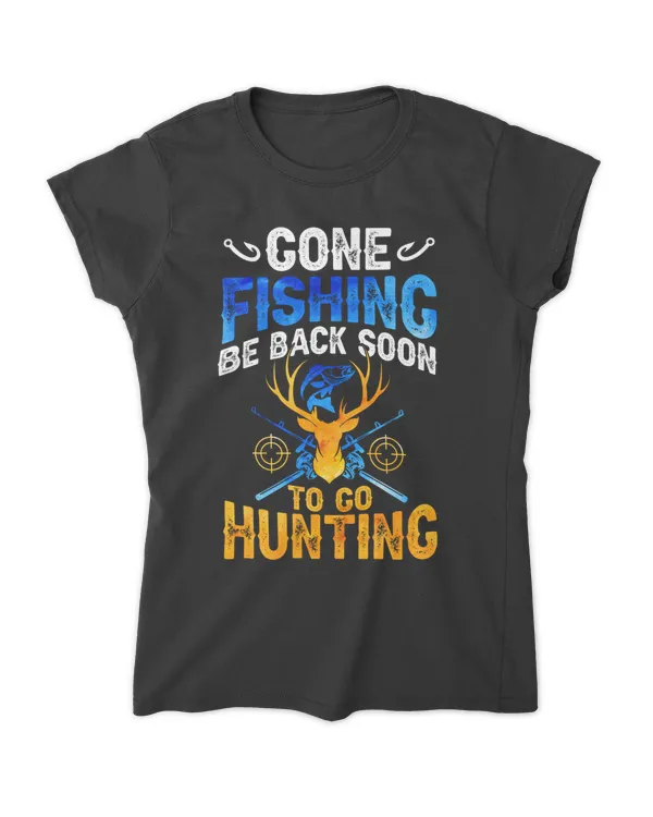Gone Fishing Back By Hunting