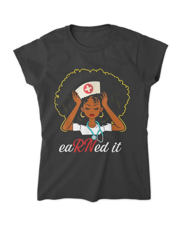 Black Women Black Nurse Earned It Rn Nurse Nursing Graduation Rn