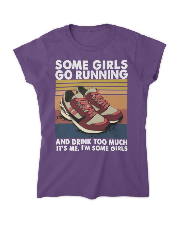 Some Girls go Running and drink too much