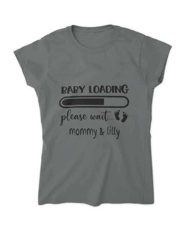 Baby loading, please wait..- Custom name T shirt | Mother's Day T shirt, First Time Mom T shirt