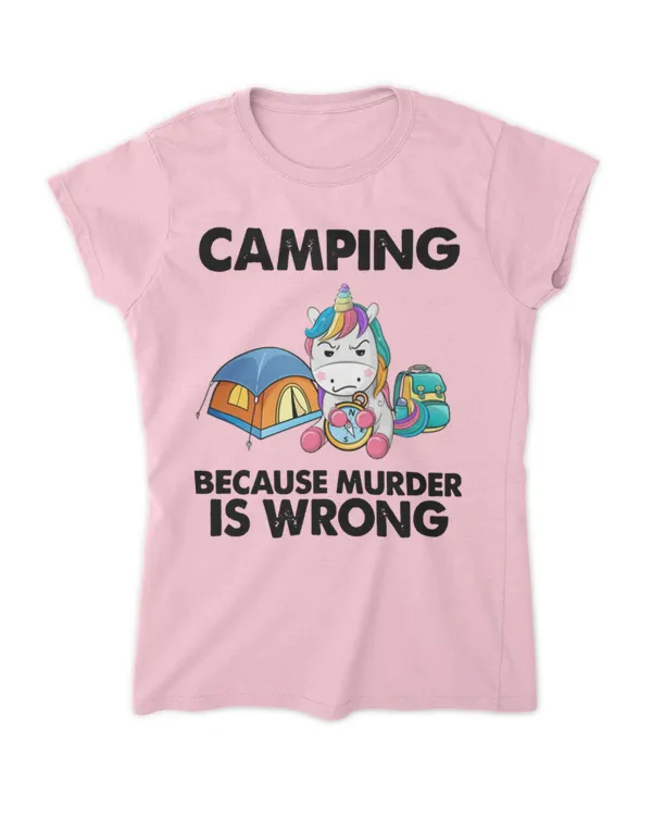 camping because murder is wrong