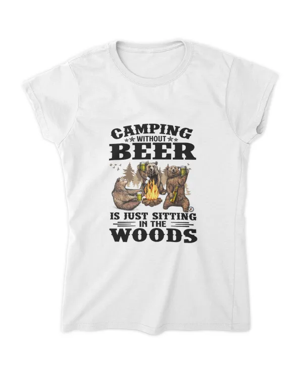 Camping Without Beer Sitting In The Wood