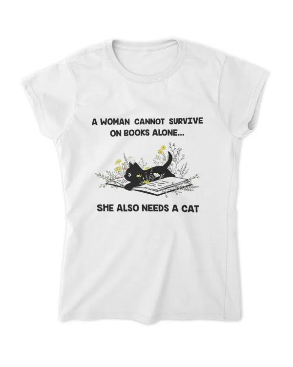 Miah865 A Woman Cannot Survive On Books Alone She Also Needs A Cat