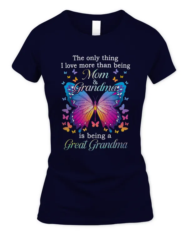 Love being a mom, grandma and great-grandma
