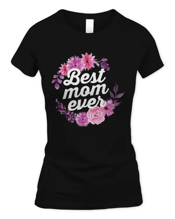 Best Mom Ever Floral Mothers Day Long Sleeve T-Shirt