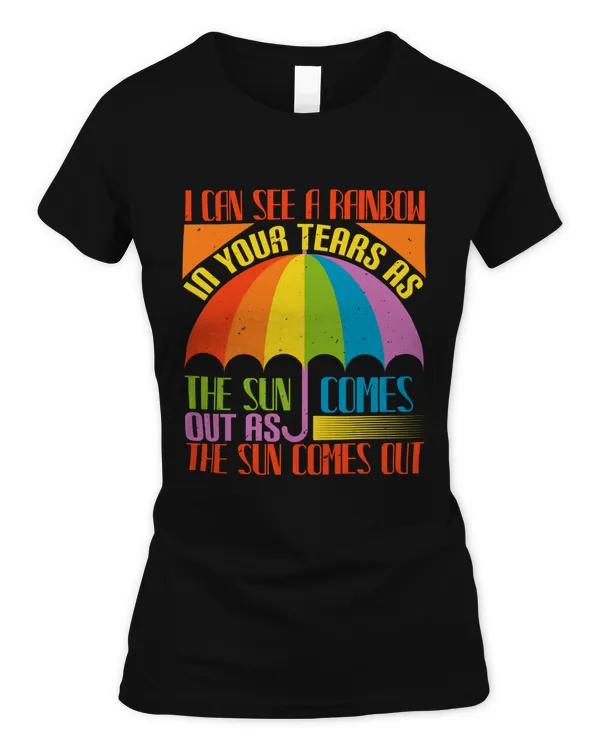 I can see a rainbow in your tears as the sun comes out as the sun comes out-01