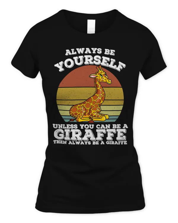 Giraffe Always Be Yourself African Animal Vintage 137