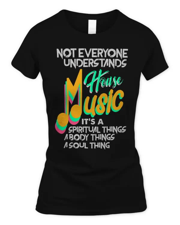 not everyone understands house music 4music lover - Women's Standard T-Shirt Women's Standard T-Shirt