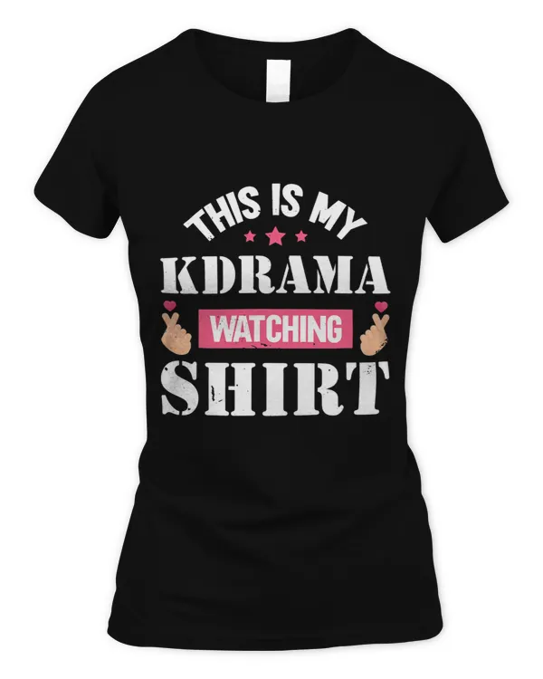 This is my KDrama Watching Shirt 2KPOP