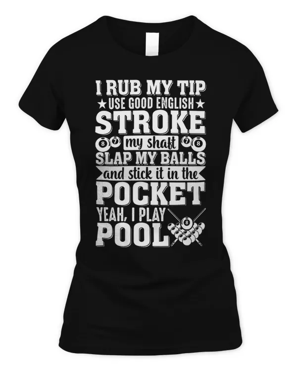Yeah I Play Pool Funny Pool Player Billiards Lover Dad Mens