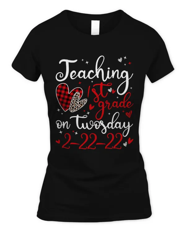 2222022 Teaching 1st Grade On Twosday Teacher Valentine T-Shirt