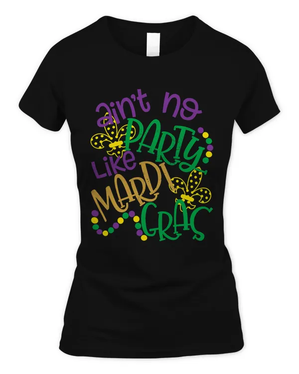 Ain't No Party Like Mardi Gras Party Costume T-Shirt