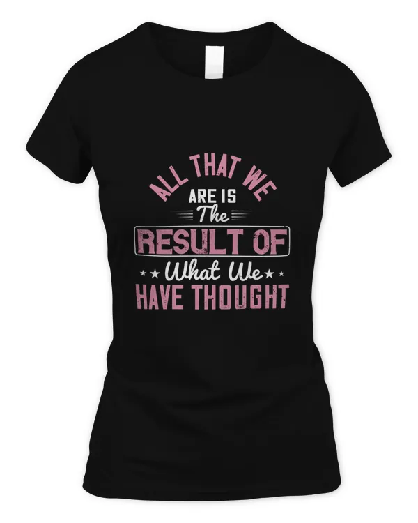 All That We Are Is The Result Of What We Have Thought, Gandhi Shirt, Spiritual Shirts, Spiritual Gift, God Shirt, Zen Meditation T Shirt, Women's Yoga Tee Buddhist Shirt, Buddhism, Hindu Shirt