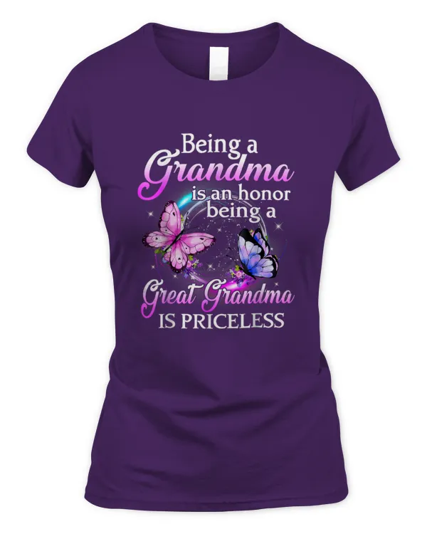 Being grandma is an honor - Being a great grandma is priceless