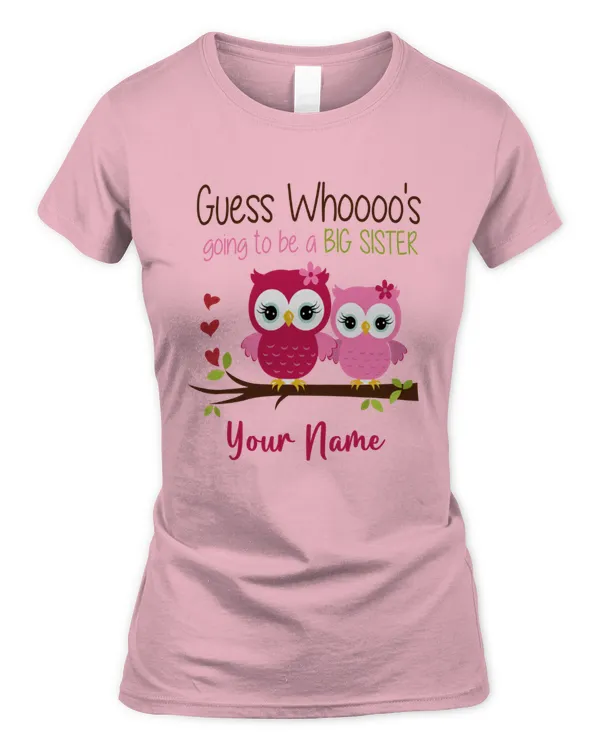 Big Sister Guess Who Pink Owl Personalized T Shirt, Gift For Sister, Gift Idea For Sister