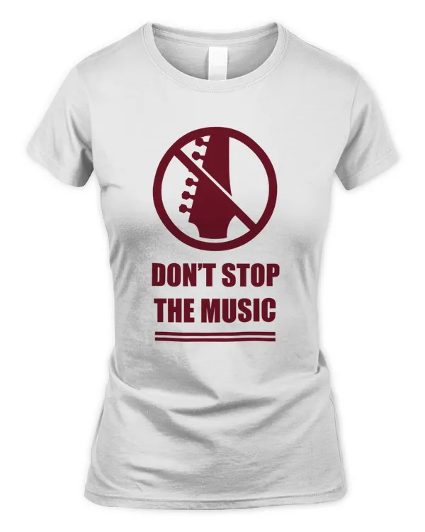 Don't stop the music funny musician gift