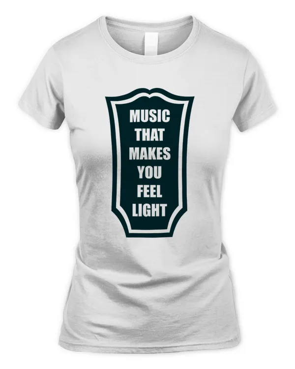 Music that makes you feel light