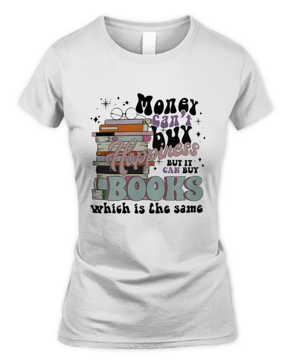 Monney Can't Buy Happiness Shirt