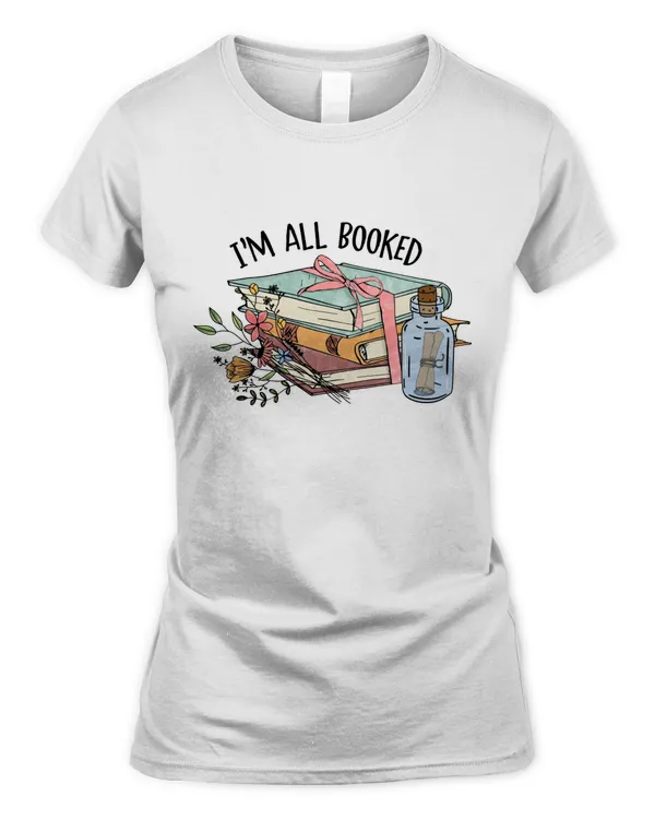 I'm All Booked T-Shirt