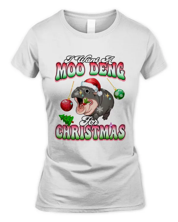 I Want A Moo Deng For Christmas Cute Baby Hippo Xmas Lover - Women's Standard T-Shirt Women's Standard T-Shirt