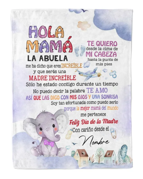 Hola mami La abuela me ha dicho que eres la mejor y que vas a ser una mamá increíble.