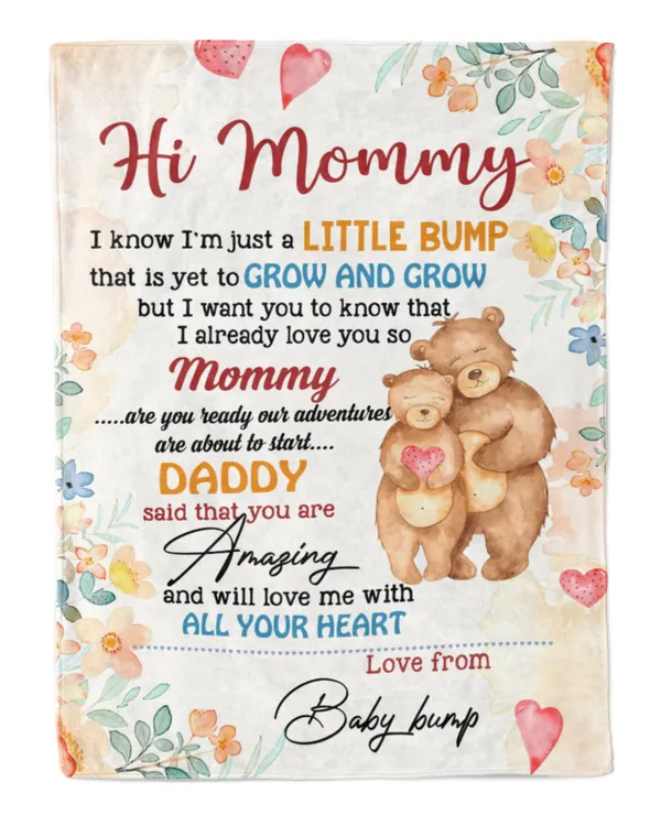 Hi Mommy I know I'm just a little bump