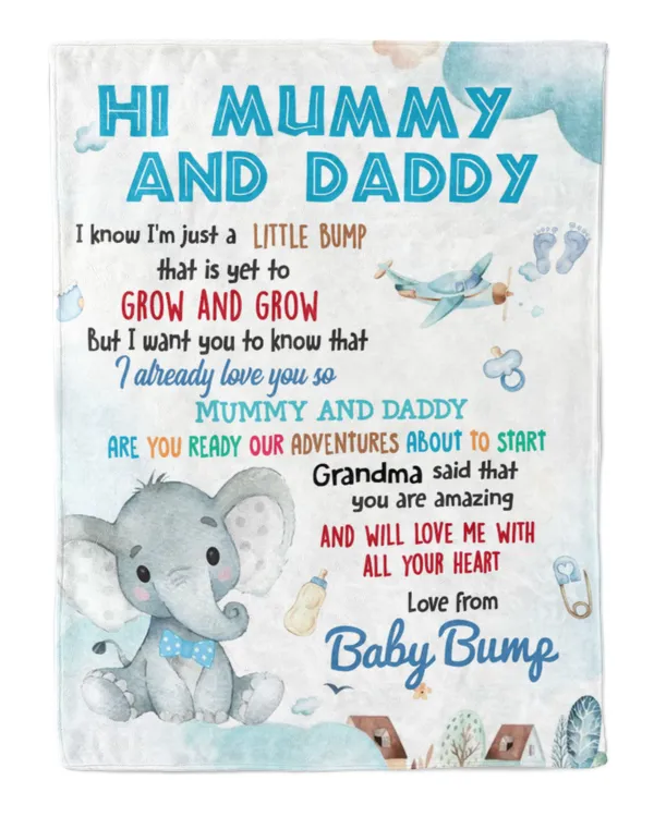 Hi Mummy and Daddy I know I'm just a little bump
