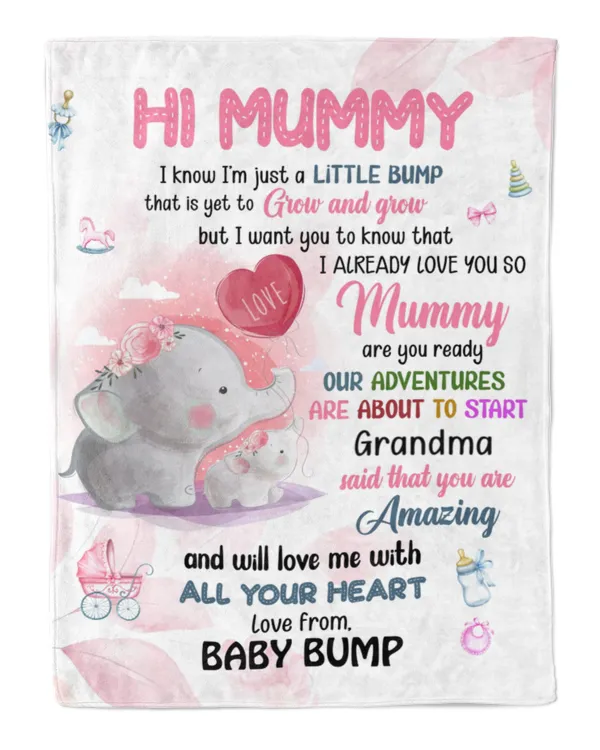 Hi Mummy I know I'm just a little bump