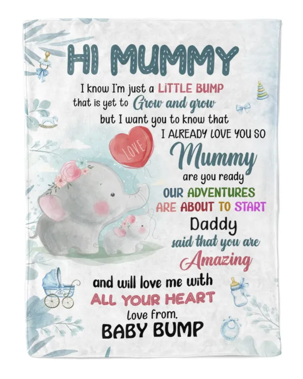 Hi Mummy I know I'm just a little bump