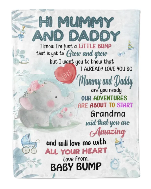 Hi Mummy and Daddy I know I'm just a little bump