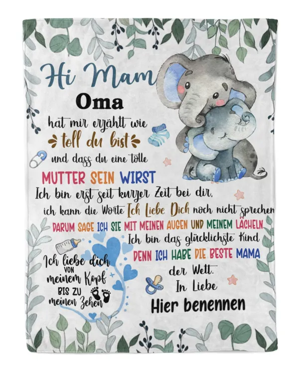 Hi Mama, Oma hat mir erzählt wie toll du bist und dass du eine tolle Mutter sein wirst.