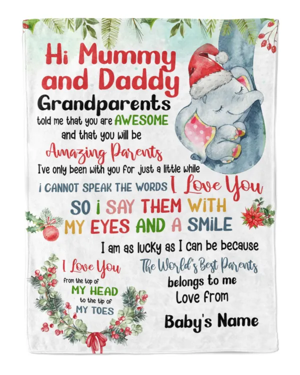 Hi Mummy and Daddy Grandparents told me that