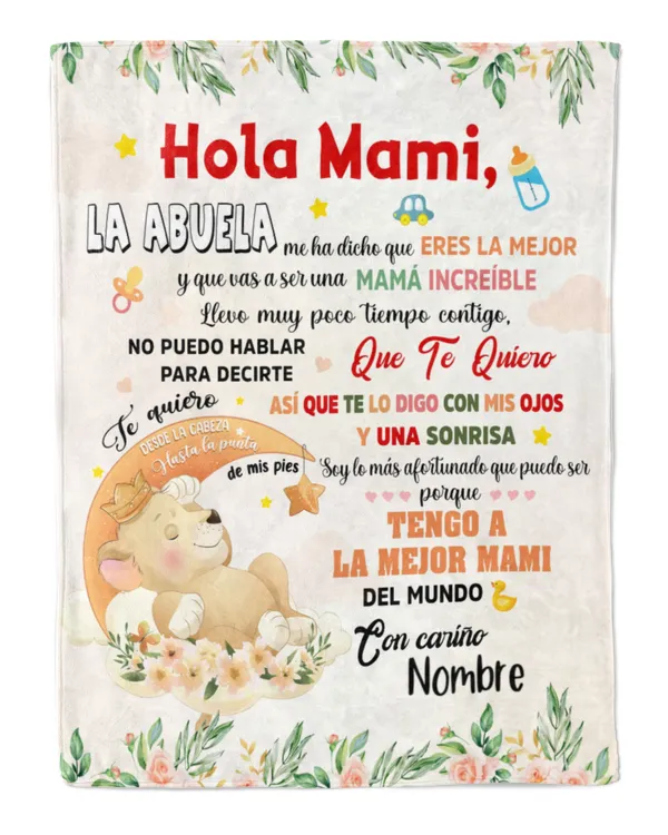 Hola Mami La Abuela  me ha dicho que eres la mejor y que vas a ser una mamá increíble.