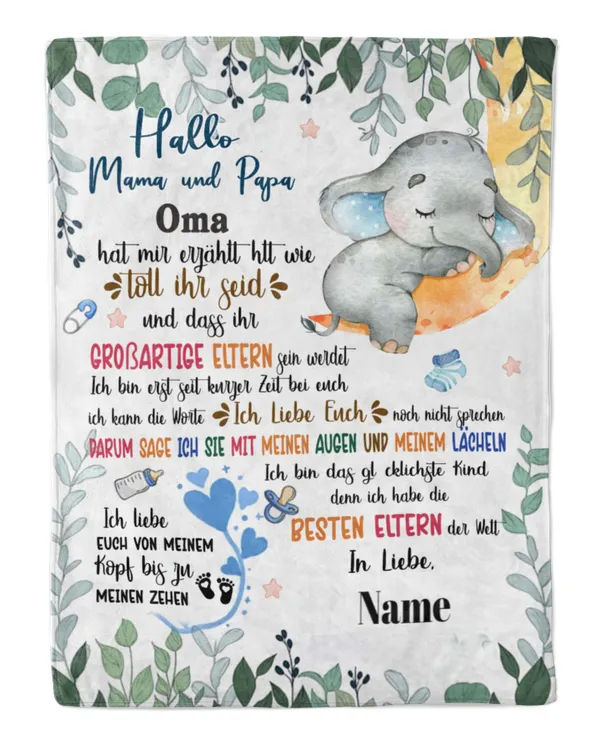 Hallo Mama und Papa, Oma hat mir erzählt wie toll ihr seid und dass ihr großartige Eltern sein werdet.