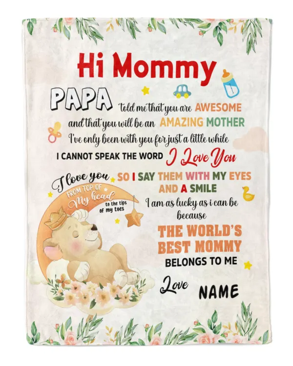 Hi mommy Papa told me that you are awesome and that you will be an Amazing Mother