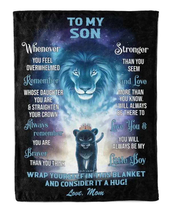 Mom - To my Son, whenever you feel overwhelmed