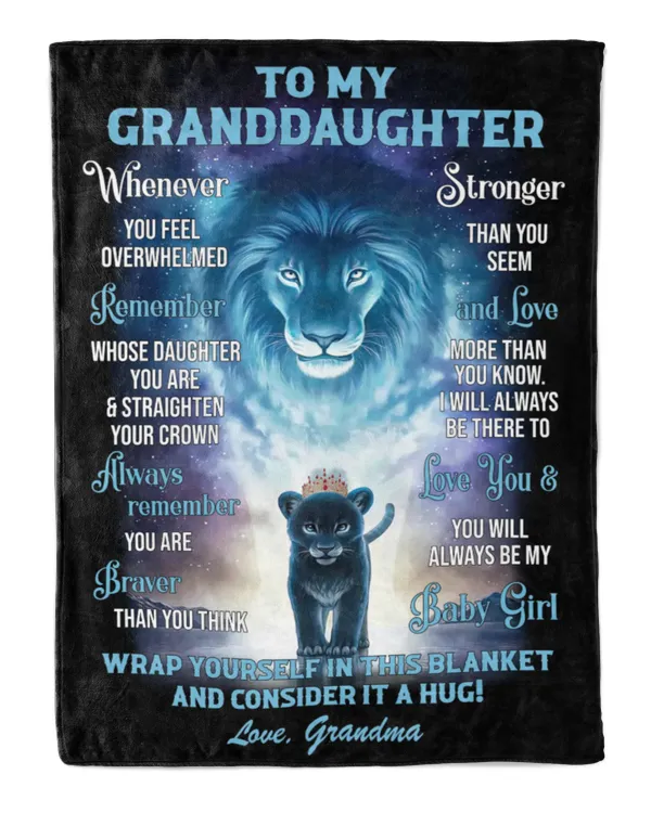 Grandma - To my Granddaughter, whenever you feel overwhelmed