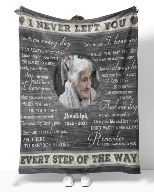 Personalized Custom I Never Left You Memorial Blanket With Pictures Sherpa Fleece Blanket FBL15