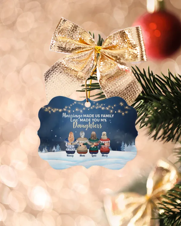 Marriage Made Us Family, Love Made You My Daughters - Personalized Aluminum Ornament, Gifts For Daughter, Gifts Idea For Daughter