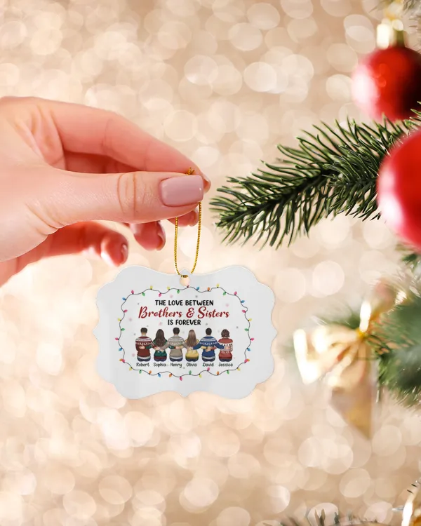Love Between Brothers & Sisters - Personalized Aluminum Ornament, Gifts For Brother, Gifts Idea For Brother