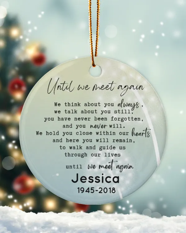 Personalized Custom Memorial In Loving Memory Until We Meet Again Ceramic Ornament
