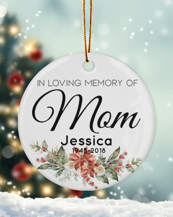 Personalized Custom Memorial Mom In Loving Memory of Mom Remembrance Ceramic Ornament