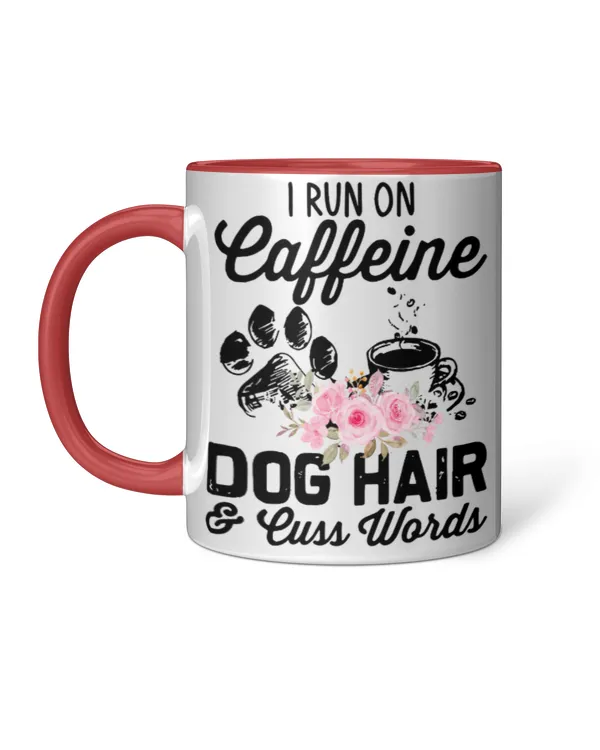 ETT1035 I Run On Caffeine Dog Hair