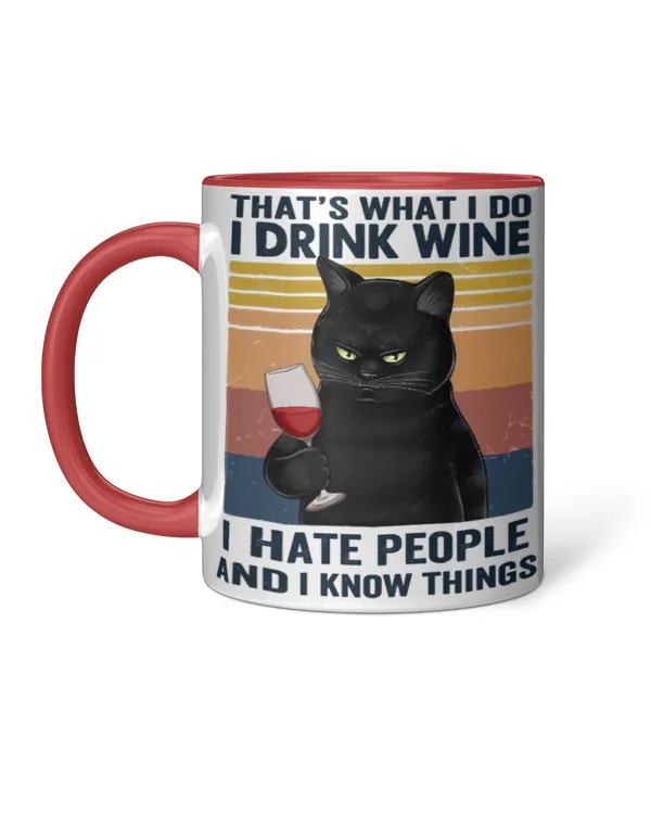 Miah780 That's What I Do I Drink Wine I Hate People And I Know Things