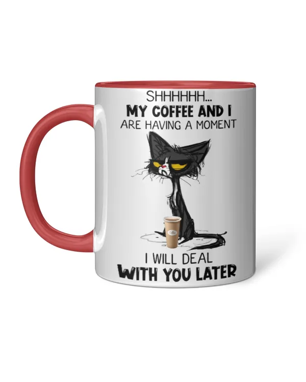 ETT325 My Coffee And I Are Having A Moment