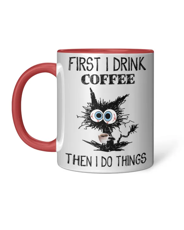 ETT291 First I Drink Coffee Then I Do Things