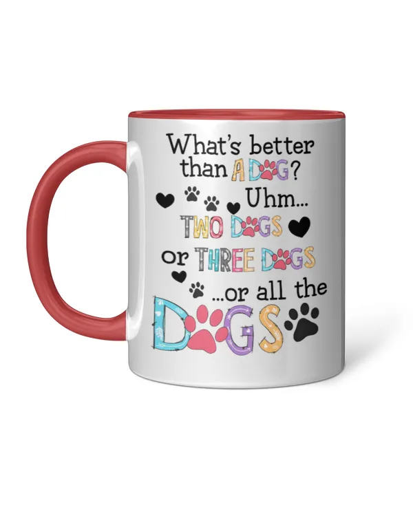 ETT1958 What Is Better Than A Dog Uhm Two Dogs Or Three Dogs Or All The Dog