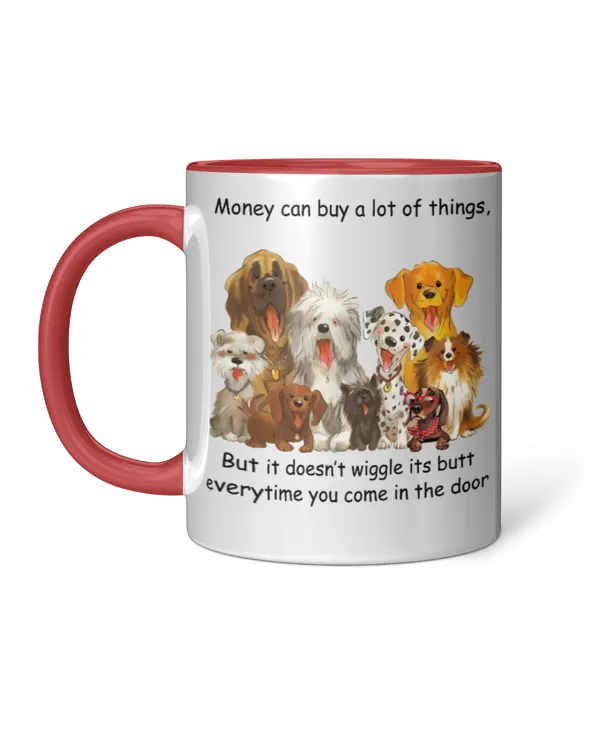 ETT2228 Money Can Buy A Lot Of Things But It Doesn't Wiggle Its Butt Everytime You Come In The Door