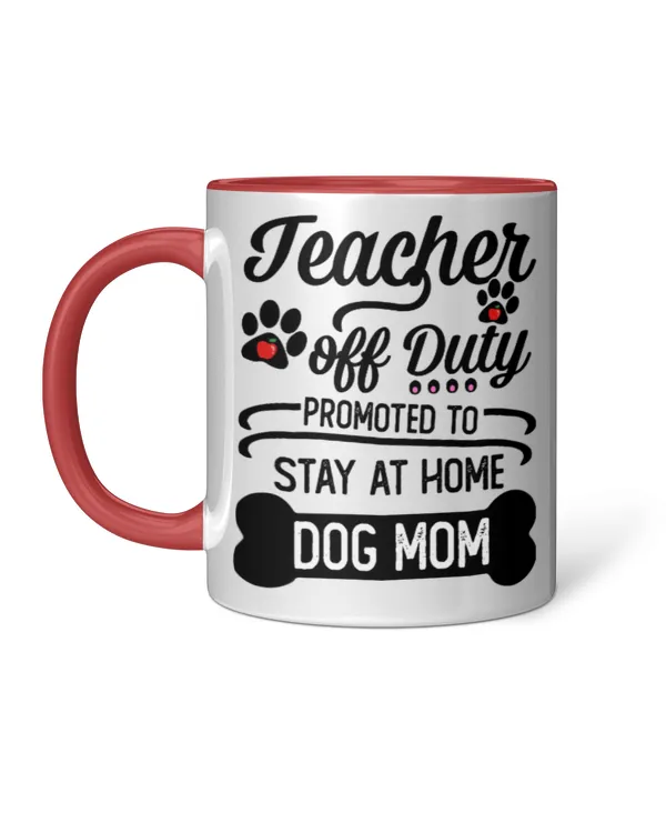 ETT2250 Teacher Off Duty Promoted To Stay At Home Dog Mom